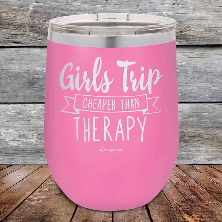 Girls Trip is Cheaper than Therapy- 12 oz Powder Coated Etched Tumbler