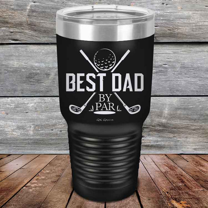 Best Dad by Par - Powder Coated Etched Tumbler