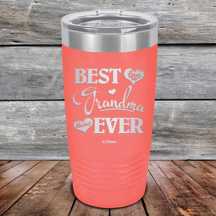 Best Grandma Ever Love You Always - Powder Coated Etched Tumbler - GK GRAND GIFTS
