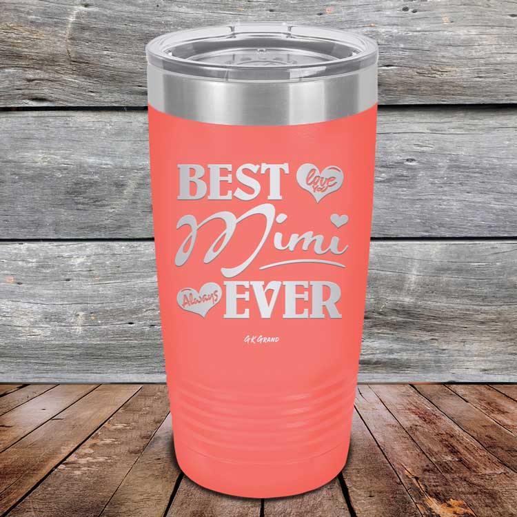 Best Mimi Ever Love You Always - Powder Coated Etched Tumbler - GK GRAND GIFTS