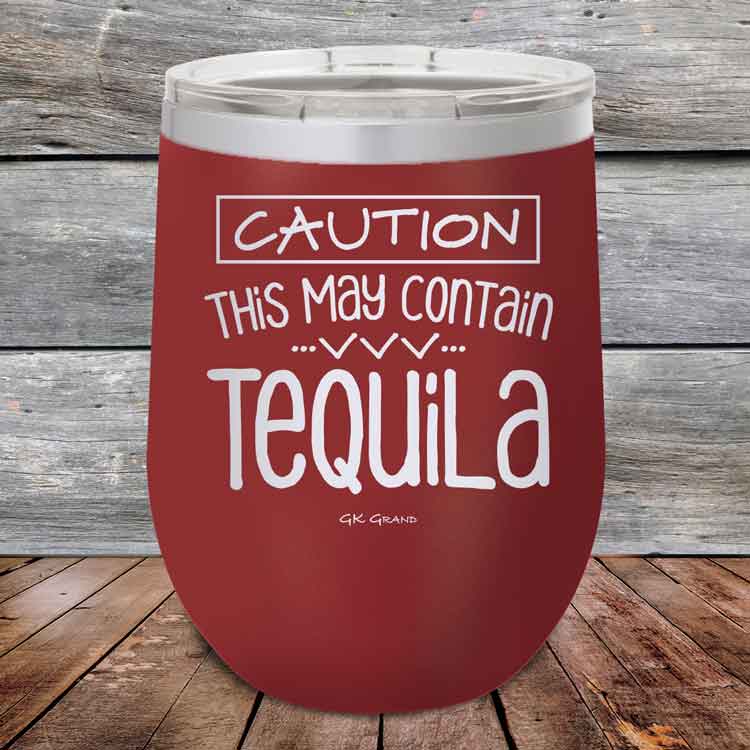 CAUTION This May Contain Tequila - Powder Coated Etched Tumbler