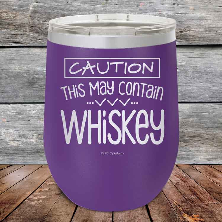 CAUTION This May Contain Whiskey - Powder Coated Etched Tumbler