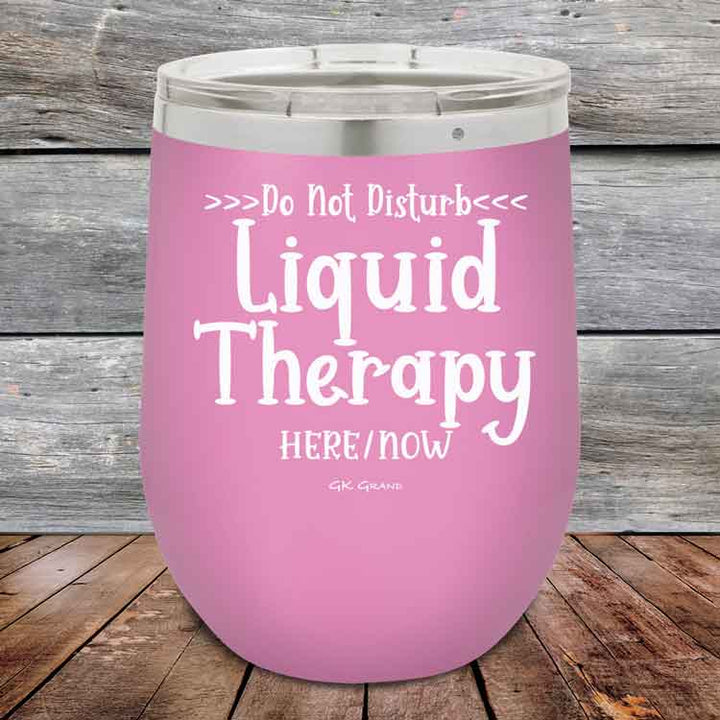 Do Not Disturb Liquid Therapy Here/Now - Powder Coated Etched Tumbler
