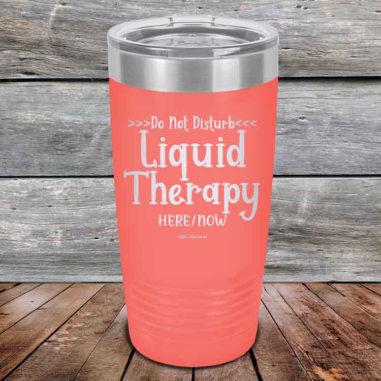 Do Not Disturb Liquid Therapy Here/Now - Powder Coated Etched Tumbler