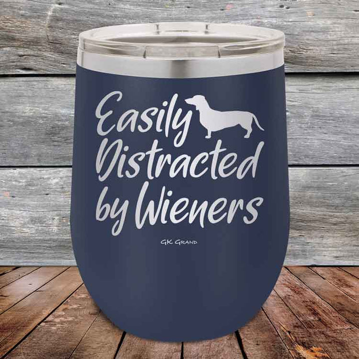 Easily Distracted by Wieners - 12 oz Powder Coated Etched Tumbler