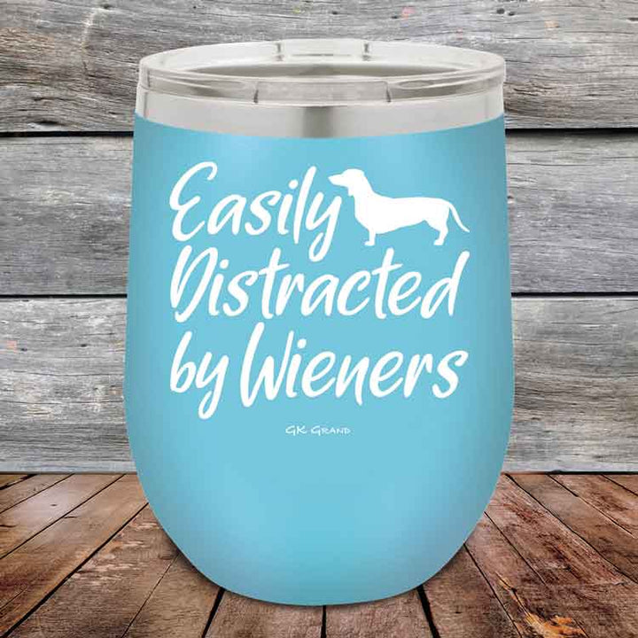 Easily Distracted by Wieners - 12 oz Powder Coated Etched Tumbler