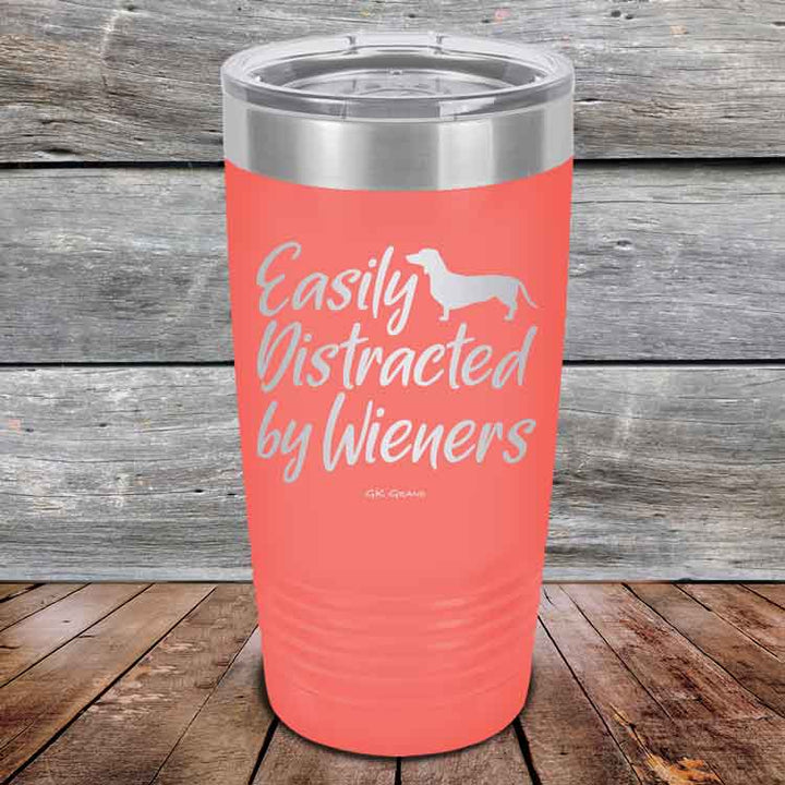 Easily Distracted by Wieners - 20 oz & 30 oz Powder Coated Etched Tumbler