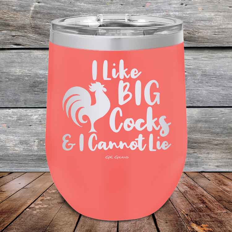 I Like BIG Cocks & I Cannot Lie - Powder Coated Etched Tumbler