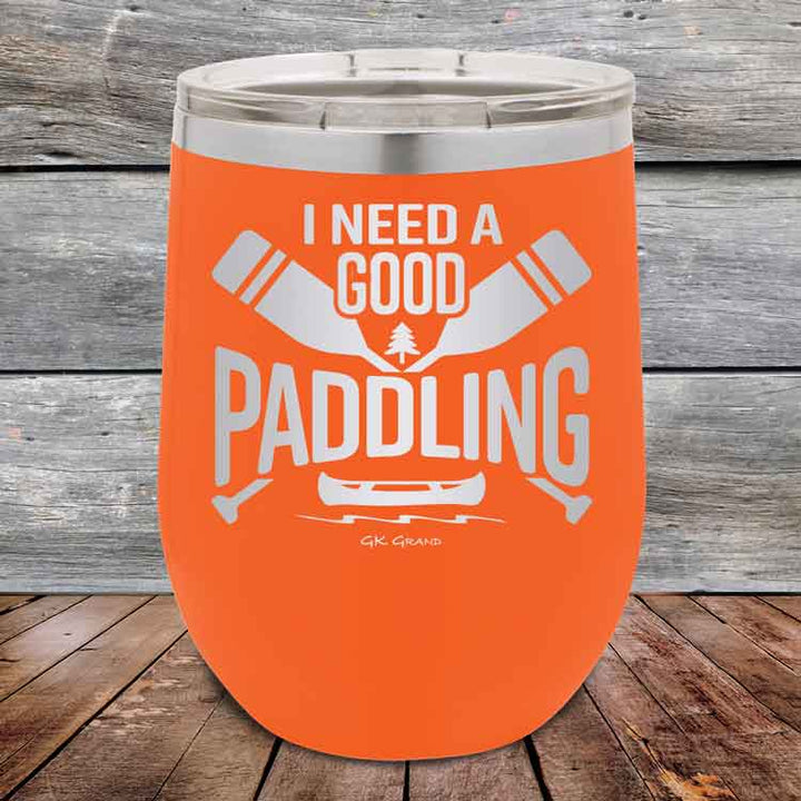 I Need a Good Paddling - 12 oz Powder Coated Etched Tumbler