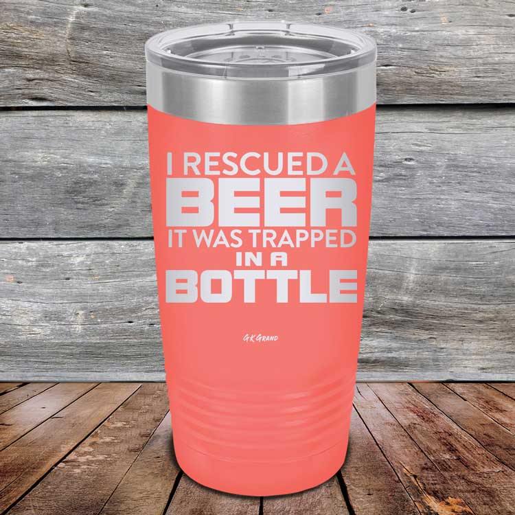 I Rescued A Beer It Was Trapped In A Bottle - Powder Coated Etched Tumbler - GK GRAND GIFTS