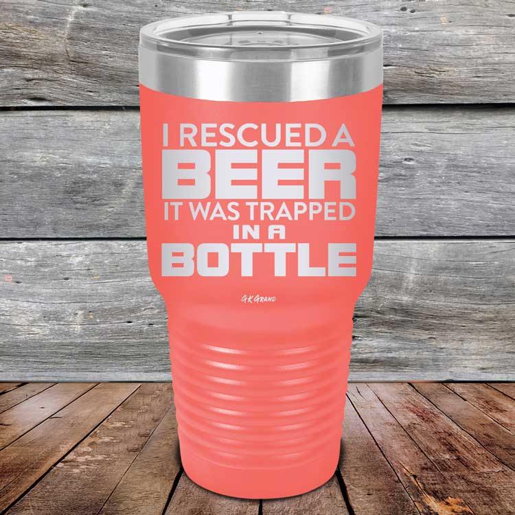 I Rescued A Beer It Was Trapped In A Bottle - Powder Coated Etched Tumbler - GK GRAND GIFTS