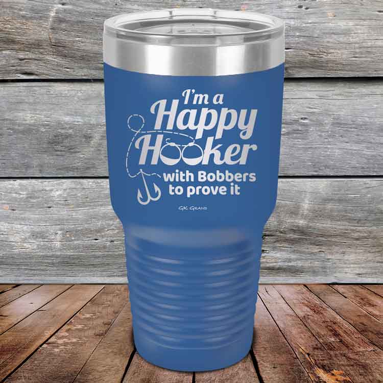 I'm a Happy Hooker with bobbers to prove it - Powder Coated Etched Tumbler