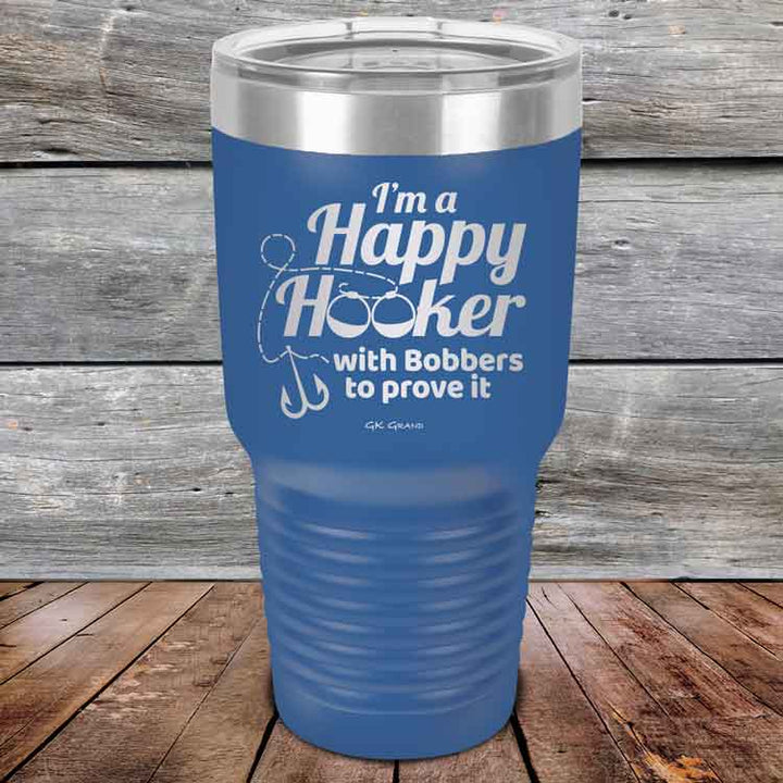 I'm a Happy Hooker with bobbers to prove it - Powder Coated Etched Tumbler