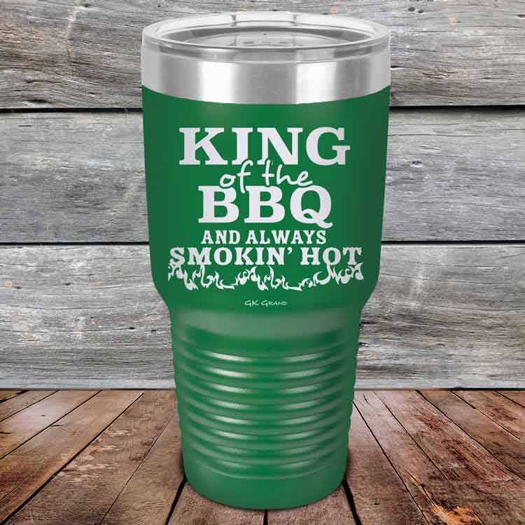 King of the BBQ Always Smokin Hot - Powder Coated Etched Tumbler