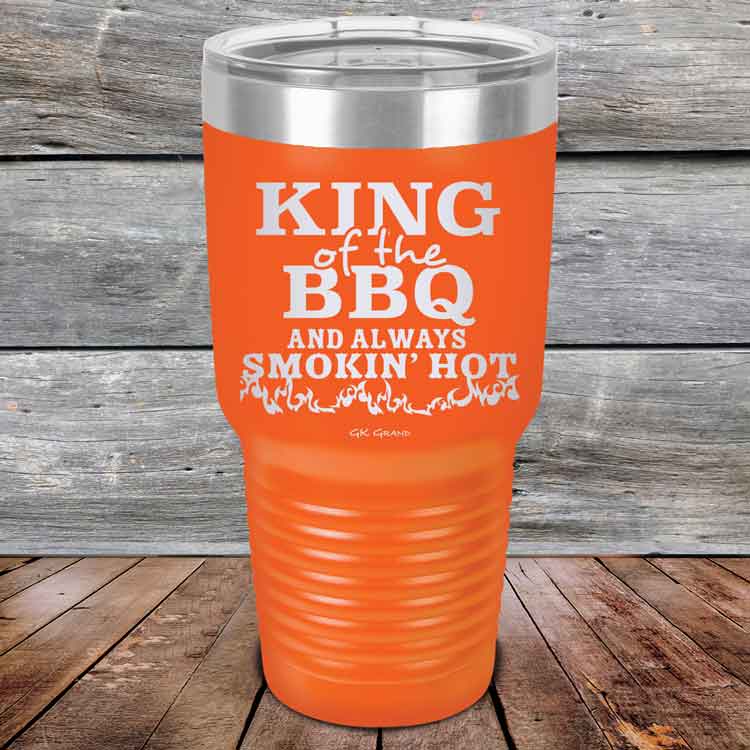 King of the BBQ Always Smokin Hot - Powder Coated Etched Tumbler
