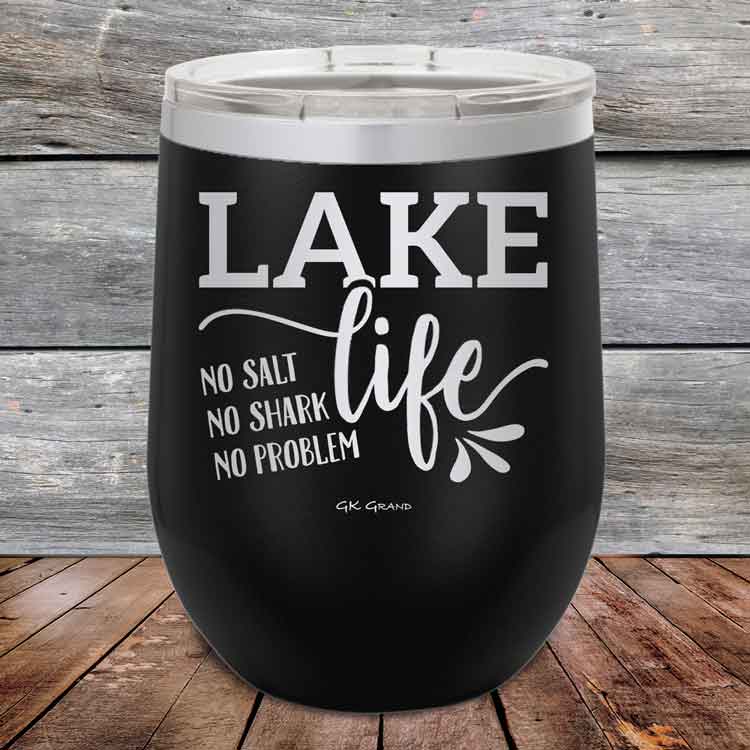Lake Life No Salt No Shark No Problem - Powder Coated Etched Tumbler