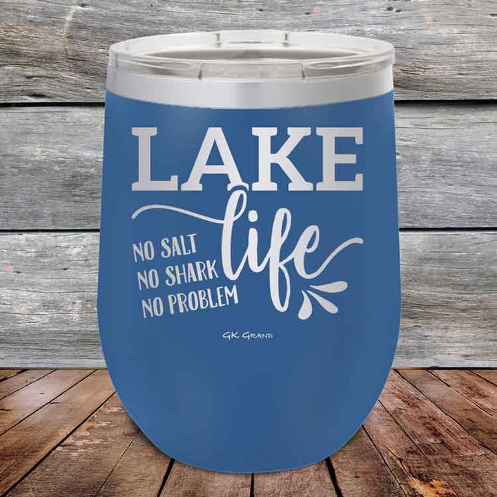 Lake Life No Salt No Shark No Problem - Powder Coated Etched Tumbler