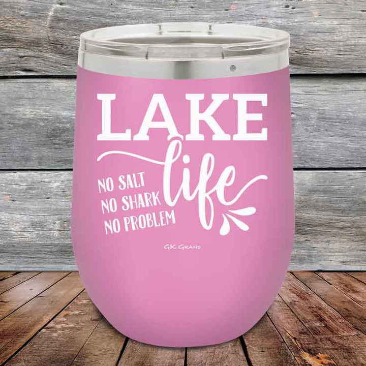 Lake Life No Salt No Shark No Problem - Powder Coated Etched Tumbler