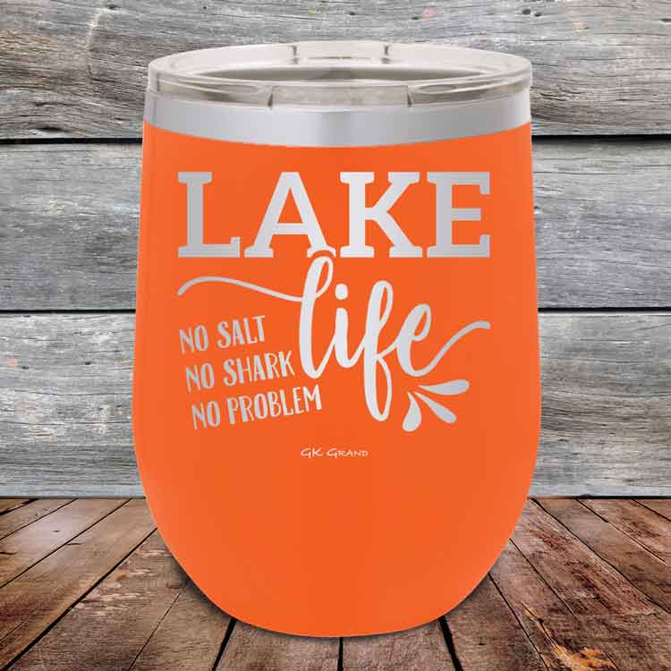 Lake Life No Salt No Shark No Problem - Powder Coated Etched Tumbler
