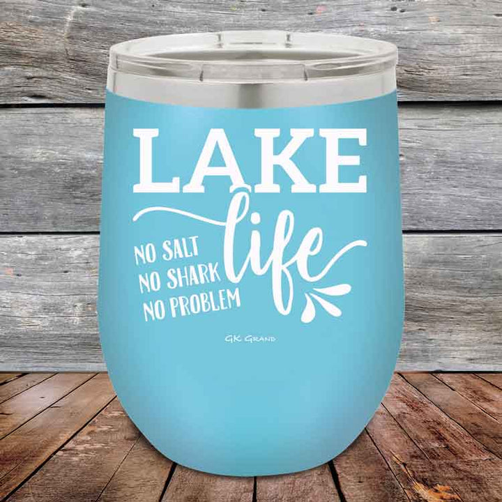 Lake Life No Salt No Shark No Problem - Powder Coated Etched Tumbler
