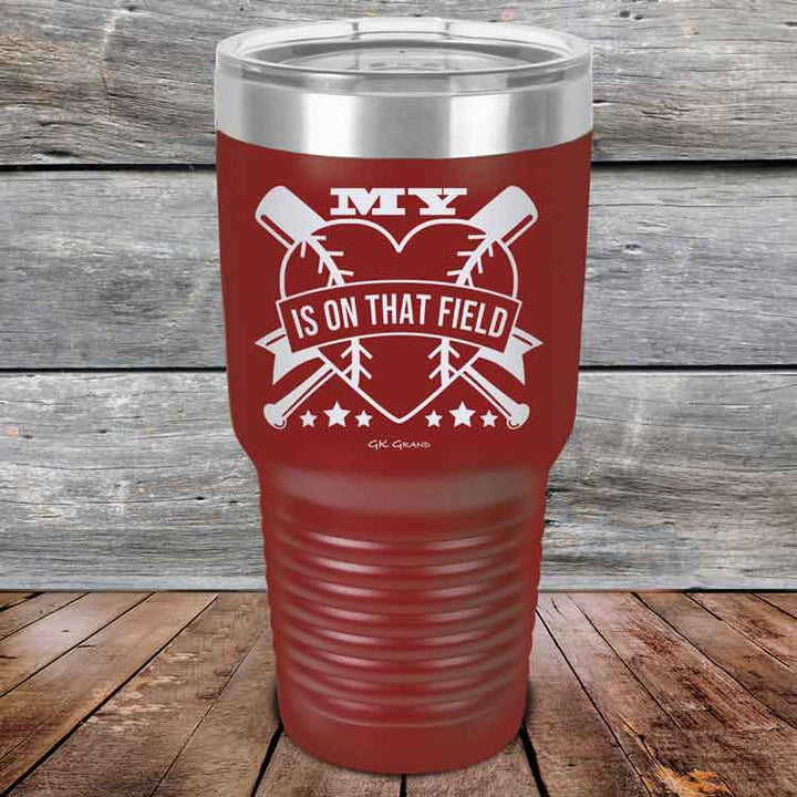 My Heart is on that field (Baseball Mom Dad) - Powder Coated Etched Tumbler