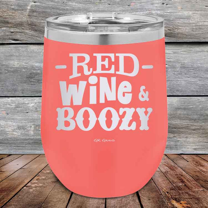 Red Wine & Boozy - 12 oz Powder Coated Etched Tumbler