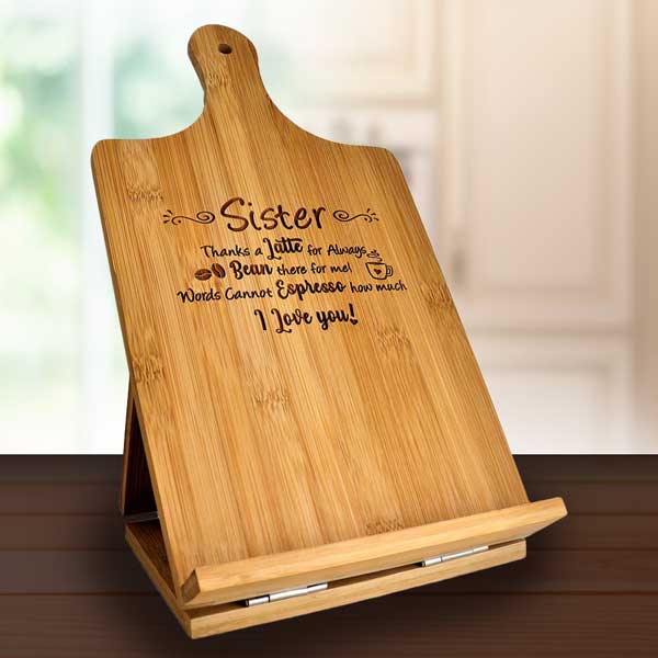 Sister - Bamboo Recipe Holder "Thanks a Latte For Always Bean There For Me....."