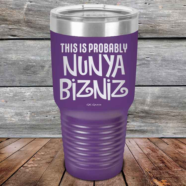 THIS IS PROBABLY NUNYA BIZNIZ - Powder Coated Etched Tumbler